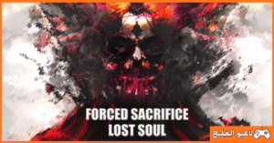 تحميل لعبة Forced Sacrifice Lost Soul